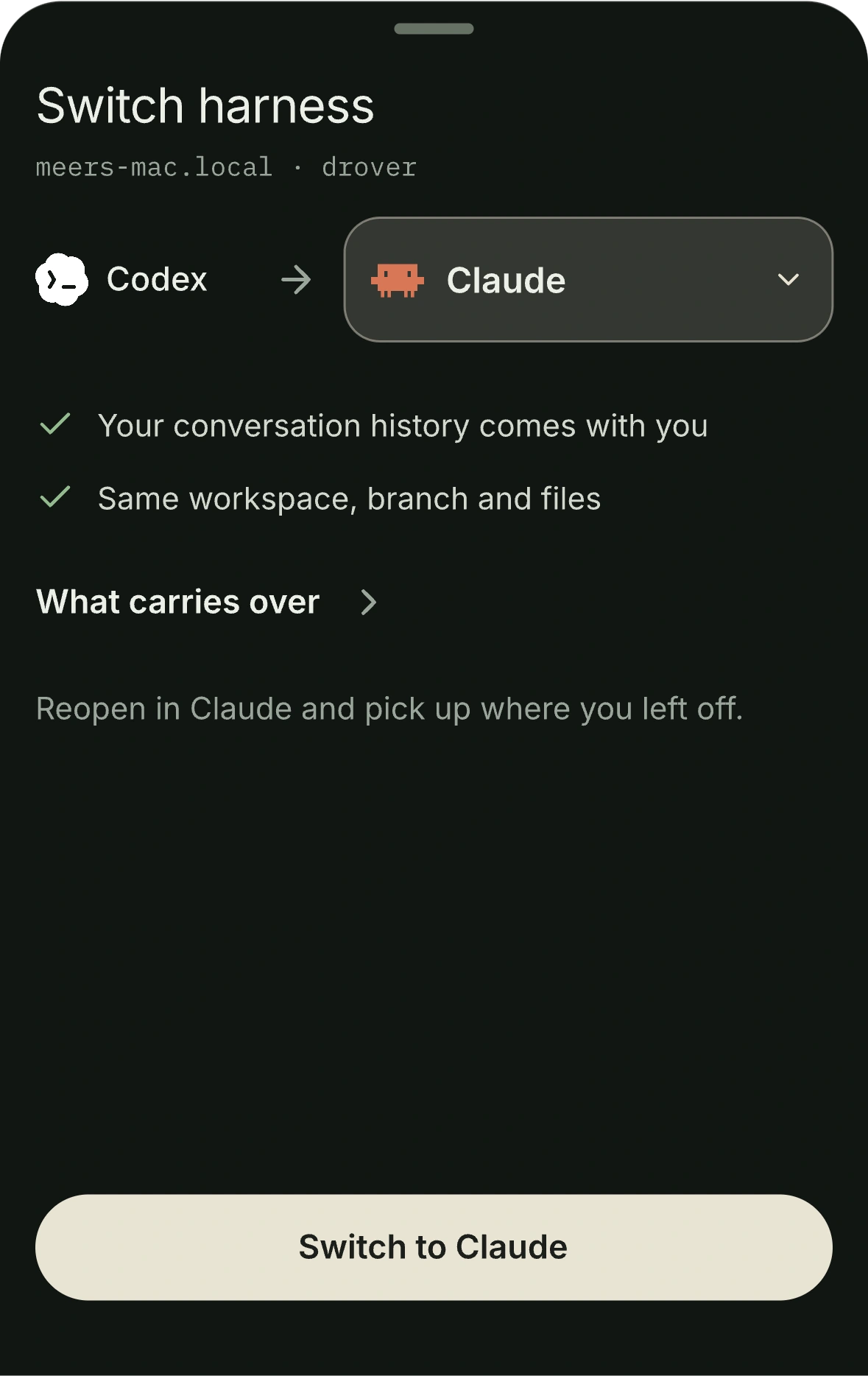 Switch harness sheet design preview: Codex to Claude, conversation history and workspace carry over